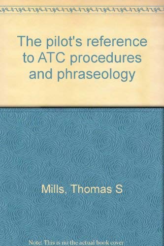 Stock image for The pilot's reference to ATC procedures and phraseology for sale by HPB-Red