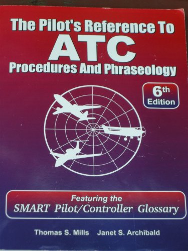 Imagen de archivo de Pilot's Reference to Atc Procedures and Phraseology a la venta por SecondSale