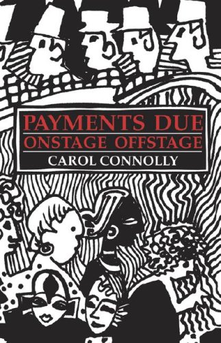 Payments Due: Onstage Offstage - Connolly, Carol