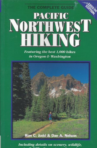 Beispielbild fr Pacific Northwest Hiking: The Complete Guide 1995-1996 zum Verkauf von Vashon Island Books