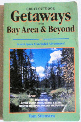 Beispielbild fr Great Outdoor Getaways Bay Area (Foghorn Outdoors: Great Outdoor Getaways of the Bay Area & Beyond) zum Verkauf von HPB-Diamond