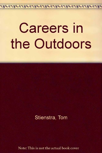 Stock image for Careers in the Outdoors for sale by Wonder Book