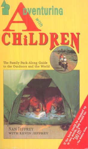 9780935701890: Adventuring With Children: The Family Pack-Along Guide to the Outdoors and the World