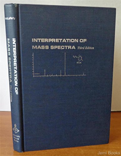 Stock image for Interpretation of Mass Spectra (Organic chemistry series) for sale by Ergodebooks