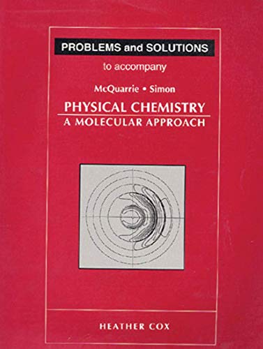 Beispielbild fr Problems and Solutions to Accompany Mcquarrie and Simon, Physical Chemistry: A Molecular Approach zum Verkauf von BooksRun