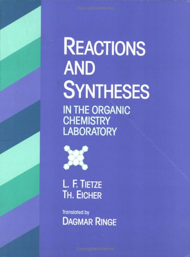 9780935702507: Reactions And Synthesis In The Organic Chemistry Laboratory