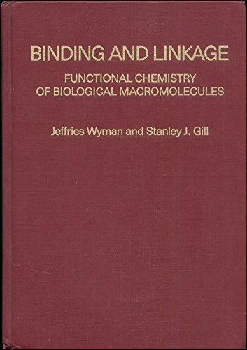 9780935702569: Binding and Linkage: Functional Chemistry of Biological Macromolecules