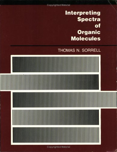Beispielbild fr Interpreting Spectra of Organic Molecules (Organic Chemistry) zum Verkauf von Phatpocket Limited