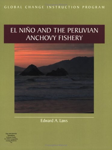 Beispielbild fr Nino, El, and the Peruvian Anchovy Fishery (Global Change Instruction Program) zum Verkauf von Cambridge Rare Books
