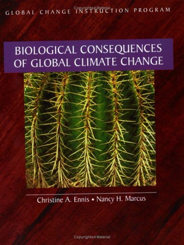 Stock image for Biological Consequences - Global Climates Changes for sale by THE SAINT BOOKSTORE