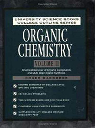 9780935702934: Organic Chemistry Volume II: Chemical Behavior of Organic Compounds and Multi-step Organic Synthesis