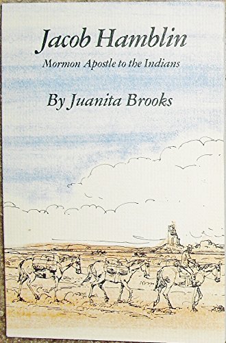 Beispielbild fr Jacob Hamblin, Mormon apostle to the Indians zum Verkauf von BookResQ.