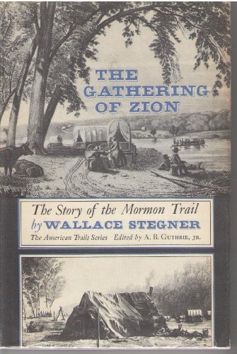 Stock image for Gathering of Zion: The Story of the Mormon Trail (American Trails Series (McGraw-Hill Book Company).) for sale by Sorefeettwo