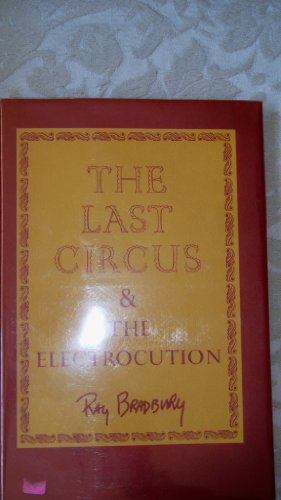 9780935716030: The Last Circus and the Electrocution