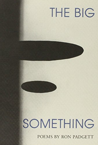 The Big Something (9780935724387) by Padgett, Ron