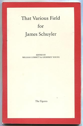 That Various Field for James Schuyler (1923-1991)