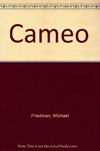 Cameo (9780935724707) by Michael Friedman