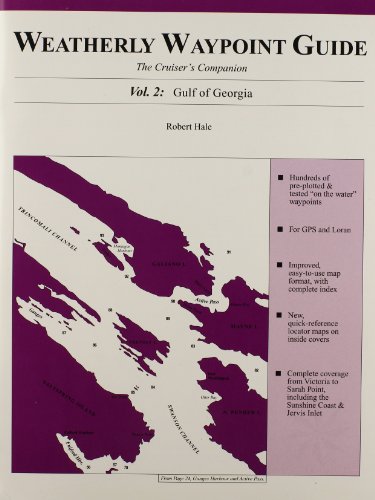 Weatherly Waypoint Guide, Vol. 2: Gulf of Georgia