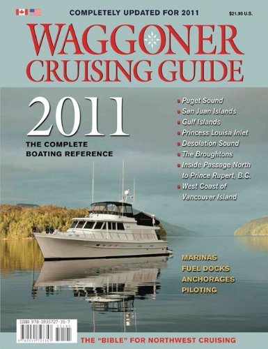 Waggoner Cruising Guide 2011: The Complete Boating Reference (9780935727357) by Robert Hale