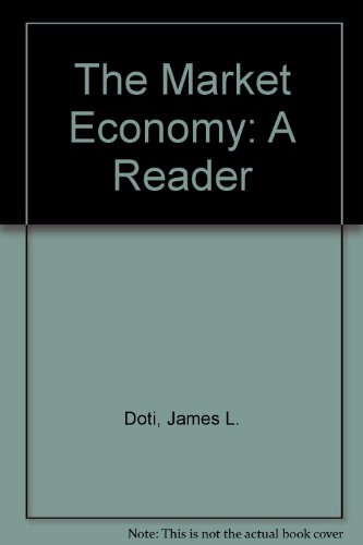 Beispielbild fr The Market Economy : A Reader zum Verkauf von Better World Books