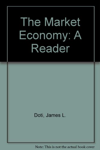 Imagen de archivo de The Market Economy : A Reader a la venta por Better World Books