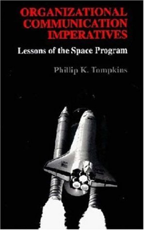 Beispielbild fr Organizational Communication Imperatives : Lessons of the Space Program zum Verkauf von Better World Books