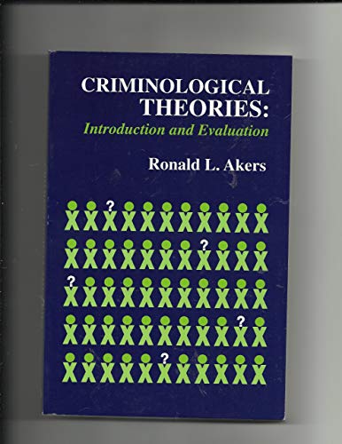 Beispielbild fr Criminological Theories : Introduction and Evaluation zum Verkauf von Better World Books