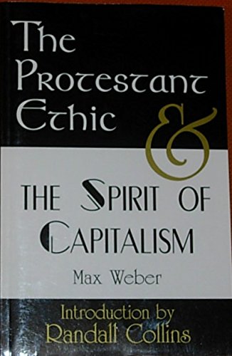 Beispielbild fr The Protestant Ethic and the Spirit of Capitalism zum Verkauf von Better World Books