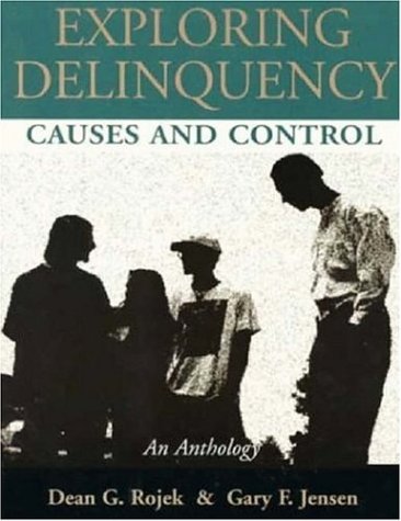 Stock image for Exploring Delinquency: Causes and Control for sale by ThriftBooks-Dallas