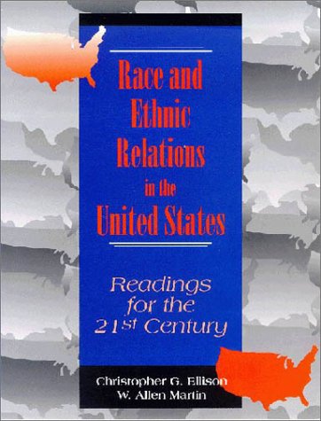 Stock image for Race and Ethnic Relations in the United States: Readings for the 21st Century for sale by beat book shop
