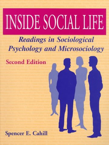 Stock image for Inside Social Life: Readings in Sociological Psychology and Microsociology for sale by Wonder Book