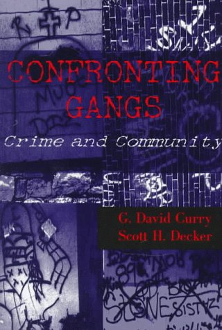 Beispielbild fr Confronting Gangs : Crime and Community zum Verkauf von Better World Books