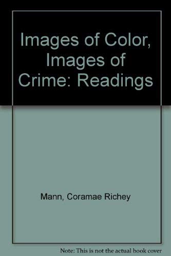 Beispielbild fr Images of Color, Images of Crime: Readings zum Verkauf von Atlantic Books