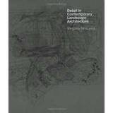 9780935733525: Detail in Contemporary Landscape Architecture