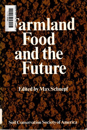 Imagen de archivo de Farmland, Food and the Future a la venta por Better World Books