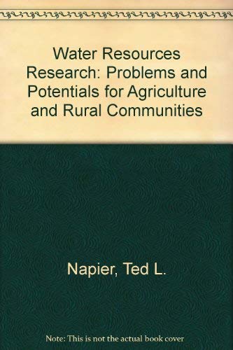 Imagen de archivo de Water Resources Research: Problems and Potentials for Agriculture and Rural Communities a la venta por Wonder Book