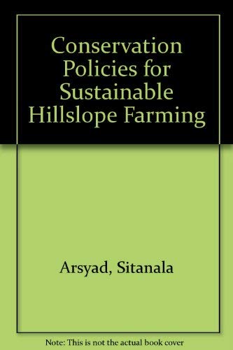 Conservation Policies for Sustainable Hillslope Farming