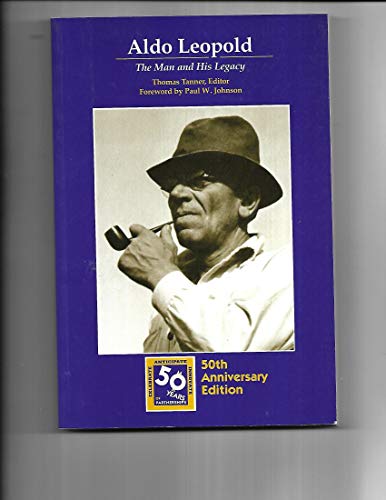 Beispielbild fr Aldo Leopold: The Man and His Legacy zum Verkauf von Better World Books