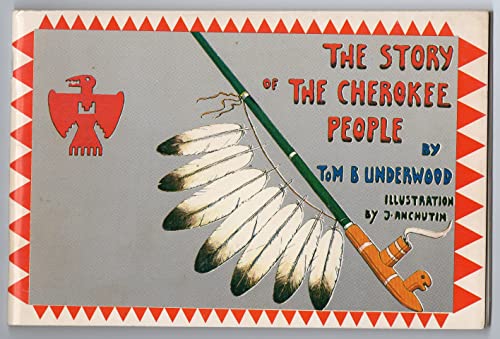 Stock image for The Story of the Cherokee People for sale by Wonder Book