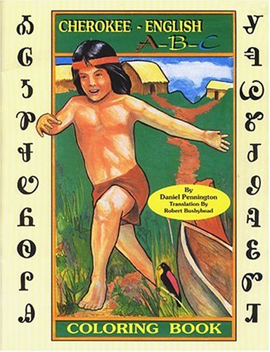 Imagen de archivo de Cherokee A-B-C Coloring Book: With Words in English & Cherokee a la venta por Conover Books
