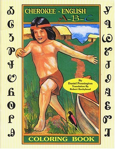 Cherokee A-B-C Coloring Book: With Words in English & Cherokee