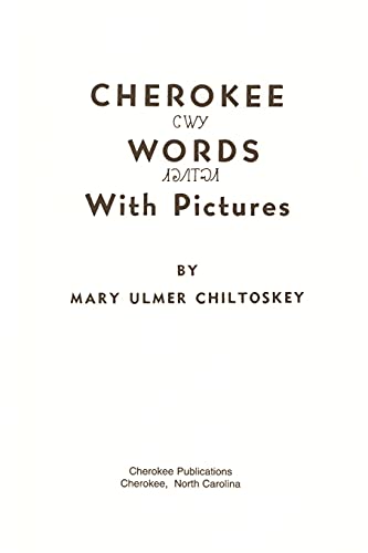 Beispielbild fr Cherokee Words With Pictures zum Verkauf von HPB-Emerald