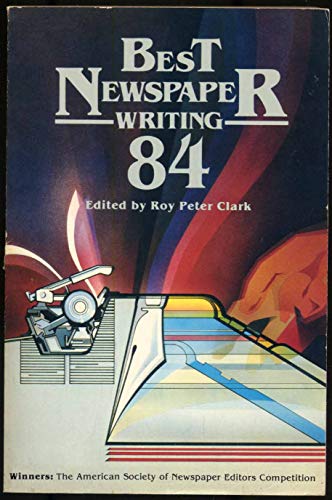 Stock image for Best Newspaper Writing 1984 for sale by ThriftBooks-Atlanta