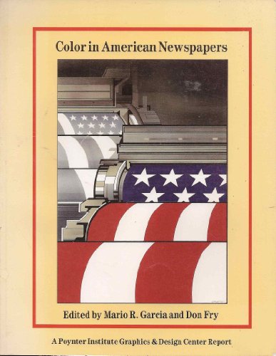 9780935742138: Color in American Newspapers (Report (Poynter Institute Graphics & Design Center).)