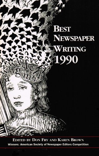 Stock image for Best Newspaper Writing, 1990 for sale by Wonder Book