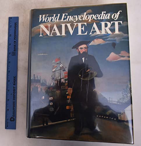 9780935748628: World encyclopedia of naive art