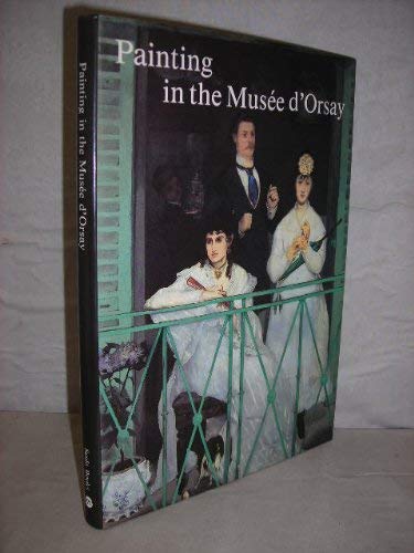 Stock image for Painting in the Musee D'Orsay for sale by POQUETTE'S BOOKS
