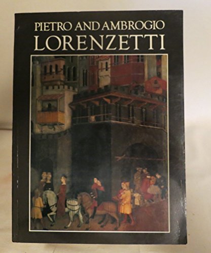 Stock image for Pietro and Ambrogio Lorenzetti for sale by Front Cover Books