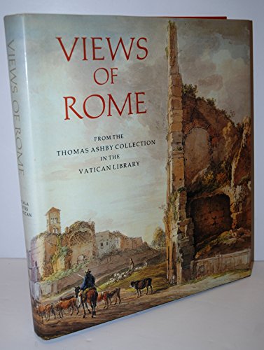 Beispielbild fr VIEWS OF ROME From the Thomas Ashby Collection in the Vatican Library zum Verkauf von Ancient World Books