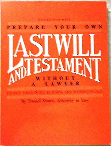 Imagen de archivo de Prepare Your Own Last Will and Testament--Without a Lawyer (Legal Self-Help Series) a la venta por ThriftBooks-Atlanta